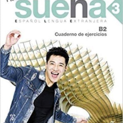 Nuevo Suena Cuaderno de ejercicios 3 B2