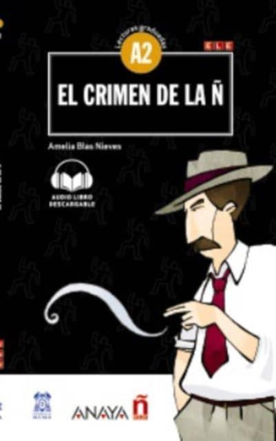 Lecturas de Creacion: El crimen de la N (A2) + audio descargable - nueva edi