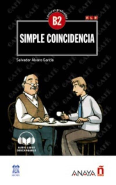 Lecturas de Creacion: Simple coincidencia (B2) + audio descargable - nueva edi