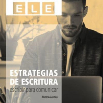 Estrategias de escritura escribir para comunicar