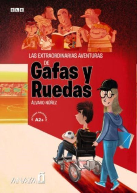 Las extraordinarias aventuras de Gafas y Ruedas