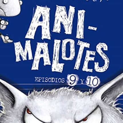 Animalotes 9 y 10 El lobo feroz  Un día movidito