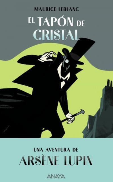 El tapn de cristal Una aventura de Arsne Lupin Spanish Edition