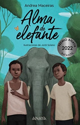 Alma de Elefante Premio Anaya 2022 Infantil