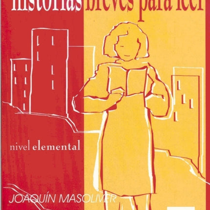 Historias breves para leer: Nivel elemental (A2)