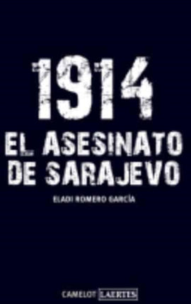 1914 el asesinato de Sarajevo