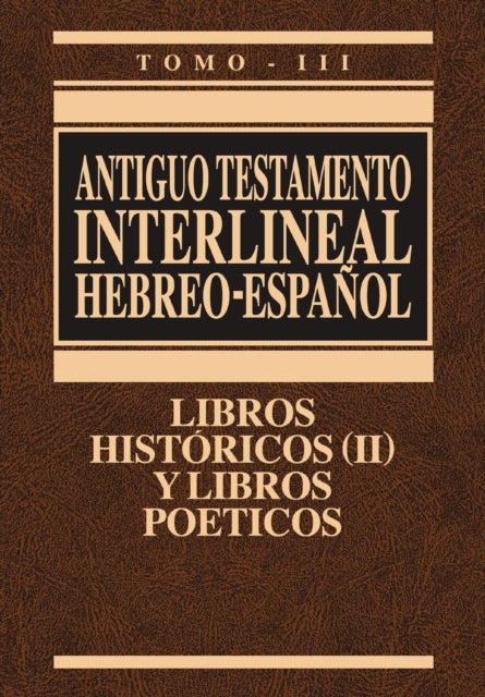 Interlinear Old Testament-PR-Hebrew/Spanish Volume 3