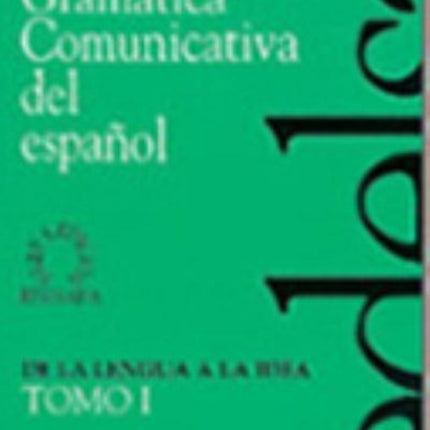 Gramatica comunicativa del espanol: Tomo 1