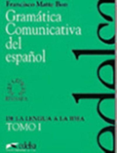 Gramatica comunicativa del espanol: Tomo 1