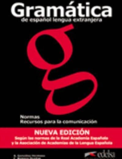 Gramatica de espanol lengua extranjera: Libro (new edition 2011)