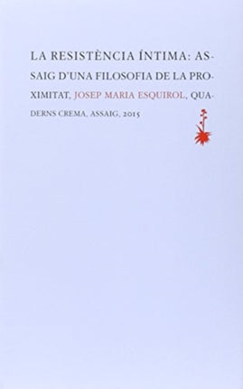La resistència íntima  Assaig duna filosofia de