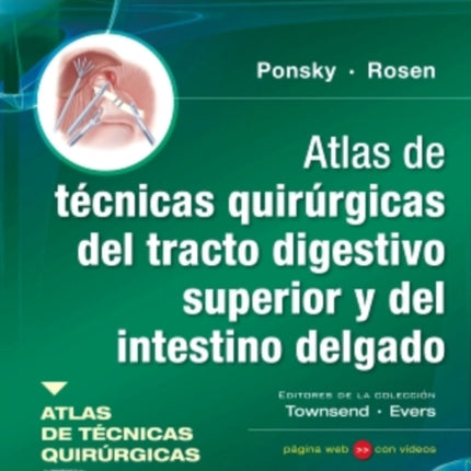 Atlas de tcnicas quirrgicas del tracto digestivo superior y del intestino delgado