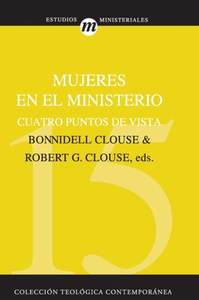 Mujeres En El Ministerio: Cuatro Puntos de Vista