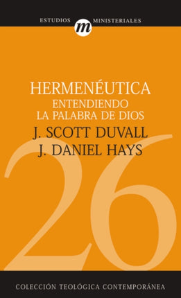 Hermenéutica Entendiendo La Palabra de Dios