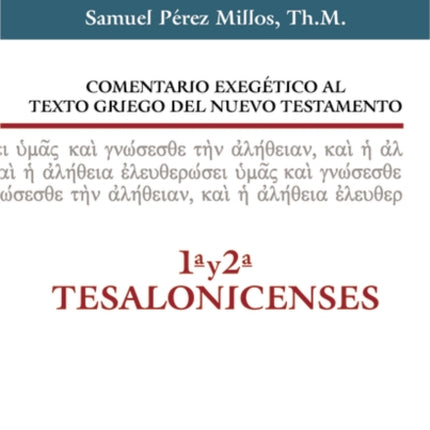 Comentario Exegético Al Texto Griego del N.T. - 1 Y 2 Tesalonicenses