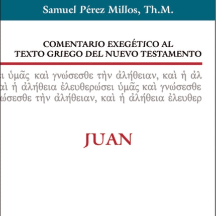 Comentario Exegético Al Texto Griego del N.T. -