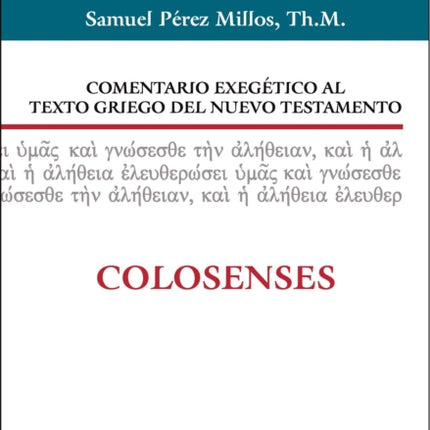 Comentario Exegético Al Texto Griego del Nuevo