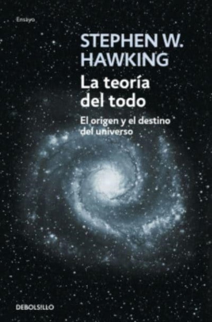 La teoría del todo  el origen y el destino del universo