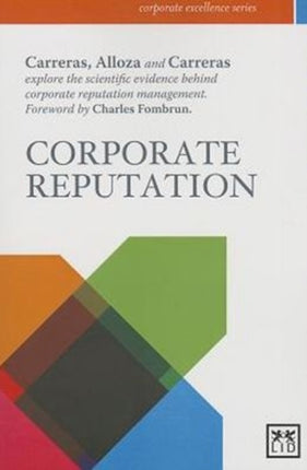 Corporate Reputation: The Scientific Evidence Behind Corporate Reputation Management