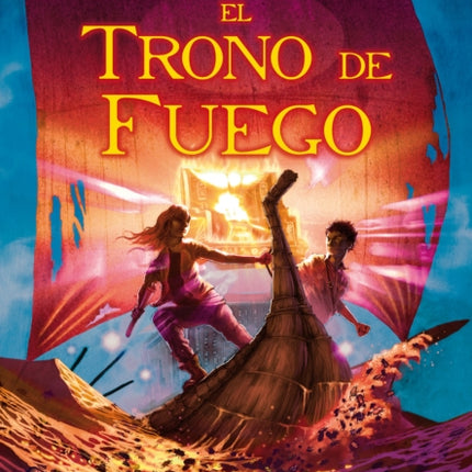 El trono de fuego / The Throne of Fire