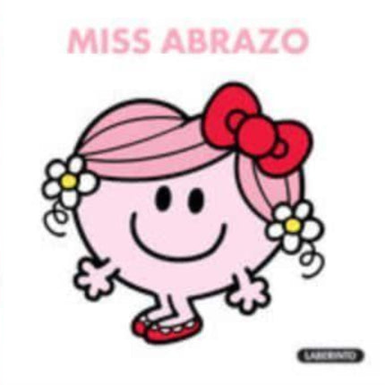 Mr Men & Little Miss...: Miss Abrazo