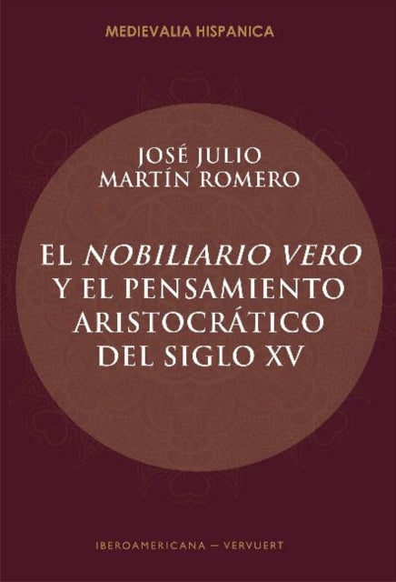 El Nobiliario vero y el pensamiento aristocrático del siglo xv