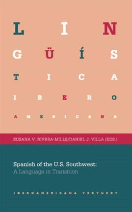 Spanish of the U.S. Southwest: A Language in Transition