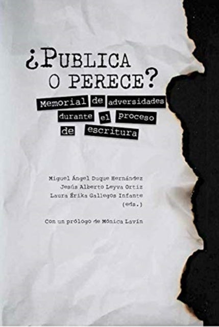 ¿Publica o perece?: memorial de adversidades durante el proceso de escritura