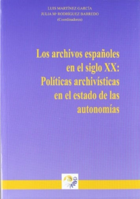 LOS ARCHIVOS ESPA OLES EN EL SIGLO XX