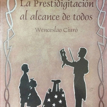 La Prestidigitación al alcance de todos