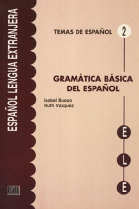 Temas de espanol: Gramatica basica del espanol