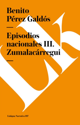 Episodios Nacionales III. Zumalacárregui