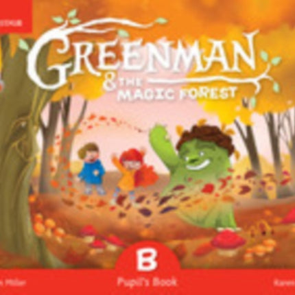 Greenman and the Magic Forest B Pupil's Book with Stickers and Pop-outs