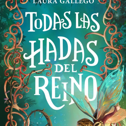 Todas las hadas del reino / All the Fairies in the Kingdom