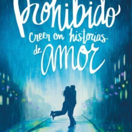 Prohibido creer en historias de amor