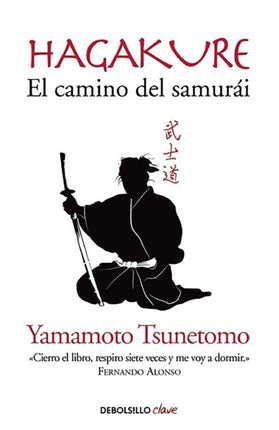 Hagakure. El camino del Samurai  / Hagakure: The