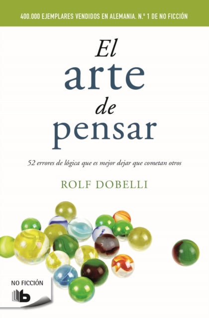 El arte de pensar The Art of Thinking Clearly