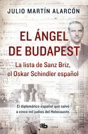 El ángel de Budapest La lista de Sanz Briz el