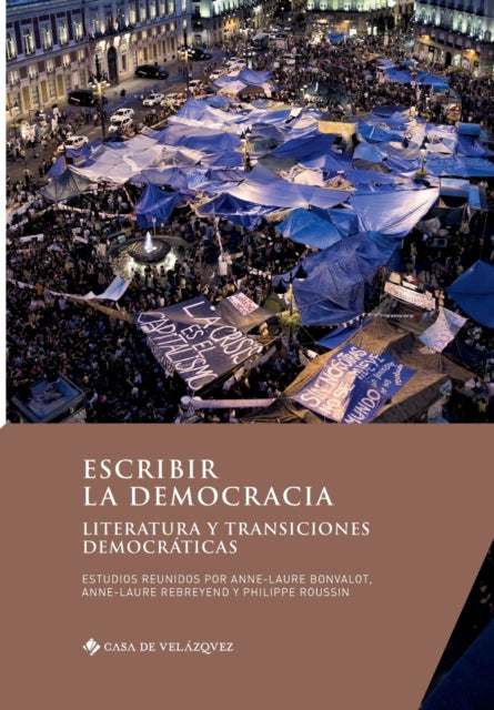 Escribir la democracia: Literatura y transiciones