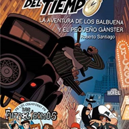 Los Forasteros del Tiempo: La aventura de los