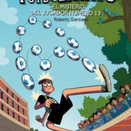 Futbolisimos: El misterio del jugador numero 13