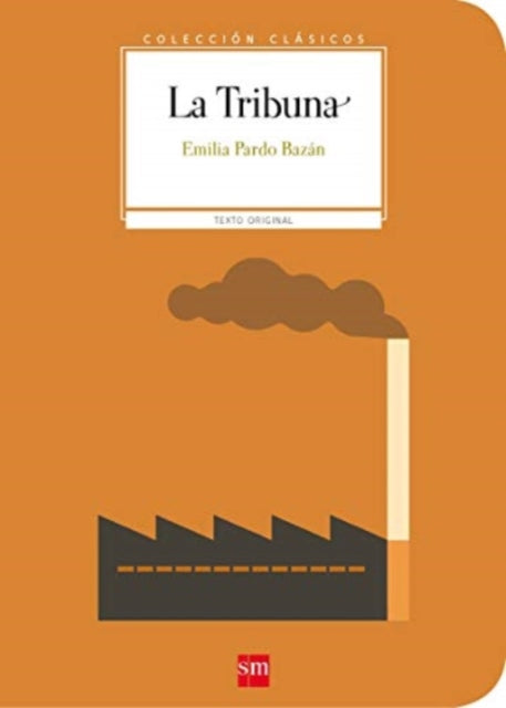 Coleccion Clasicos de SM: La tribuna