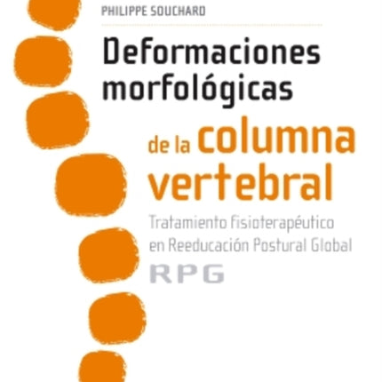 Deformaciones morfológicas de la columna vertebral  tratamiento fisioterapéutico en reeducación postural global RPG