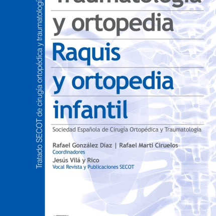 Traumatología y ortopedia. Raquis y ortopedia