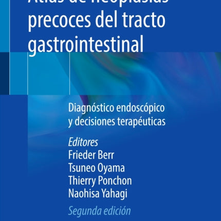 Atlas de neoplasias precoces del tracto