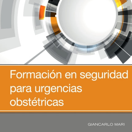 FORMACION EN SEGURIDAD PARA URGENCIAS OBSTETRICAS