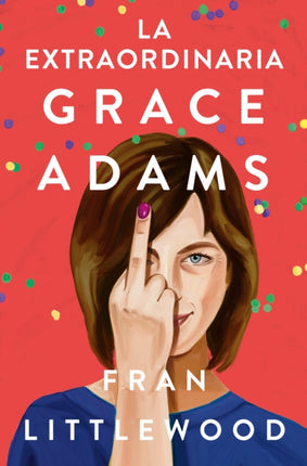 La extraordinaria Grace Adams  Amazing Grace Adams