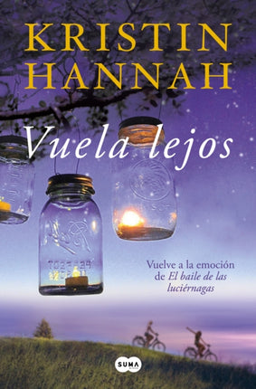 Vuela lejos (El baile de las luciérnagas 2) / Fly Away (Firefly Lane Book 2)