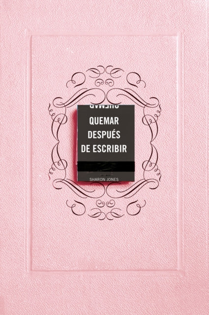 Quemar después de escribir (EDICIÓN OFICIAL ROSA) / Burn After Writing (Pink)