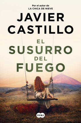 El Susurro del Fuego  The Whisper of Fire